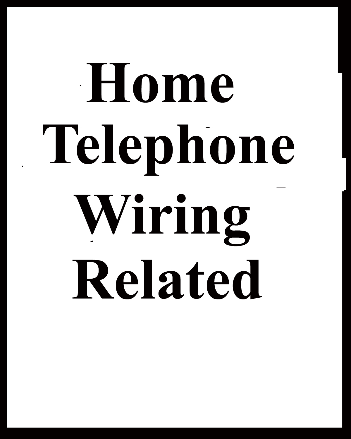 Provides links to more Home Telephone Wiring