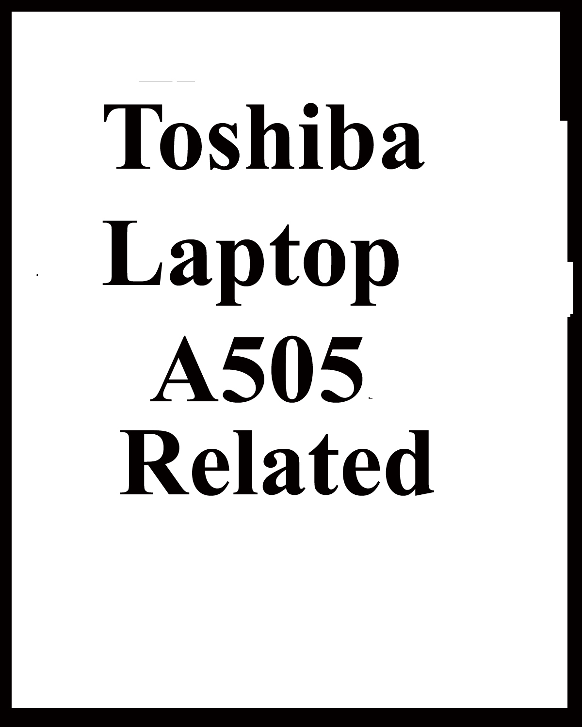Providess links to other Toshiba Laptop pages